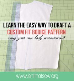 Learn the six simple steps to make a custom fit bodice pattern that is tailored to your bodies exact measurements! Bodice Block Pattern, Bodice Block, Sewing Alterations, Bodice Pattern, Beginner Sewing Projects Easy, Pattern Drafting, Block Pattern, Sewing Projects For Beginners, Sewing Skills