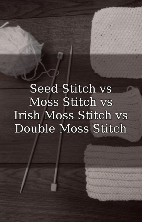 Seed Stitch vs Moss Stitch vs Irish Moss Stitch vs Double Moss Stitch – Cozy Rebekah Moss Stitch Knitting, Double Moss Stitch, Social Media Topics, Irish Moss Stitch, Irish Moss, Seed Stitch, Moss Stitch, Knit Stitch Patterns, Knit Stitch