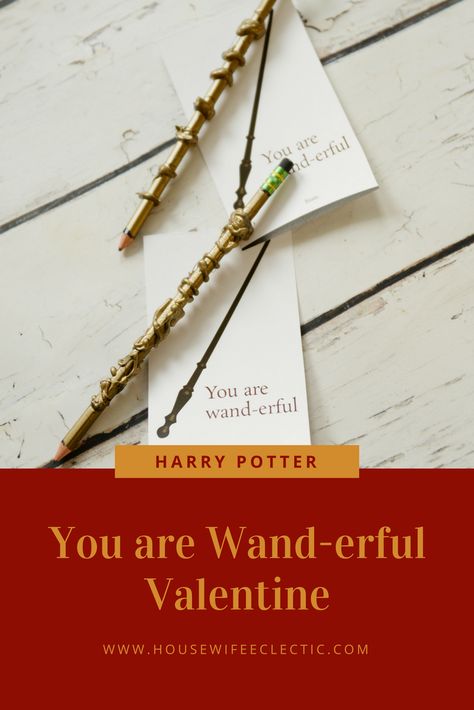 You are Wander-Ful Harry Potter Valentine - Housewife Eclectic Harry Potter Valentine Box Ideas, Harry Potter Yoga, Harry Potter Valentines Cards, Pencil Wands, Harry Potter Valentine, Harry Potter Valentines, Harry Potter Gifts Diy, Harry Potter Cards, Harry Potter Classroom