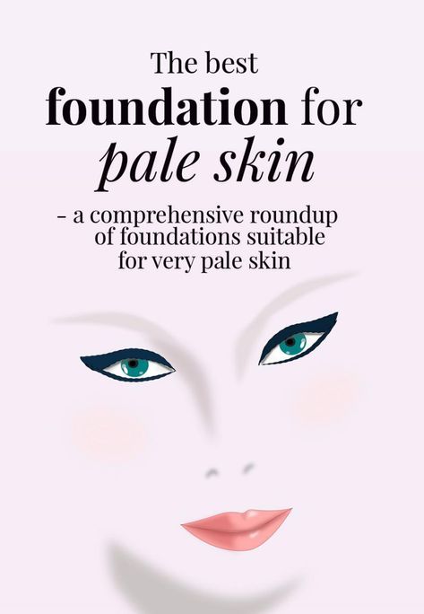 Foundation For Pale Skin, Hair Color For Pale Skin, Best Powder Foundation, Pale Foundation, Bobbi Brown Foundation, Overnight Beauty Hacks, Bare Minerals Foundation, Nars Sheer Glow Foundation, Pale Skin Makeup