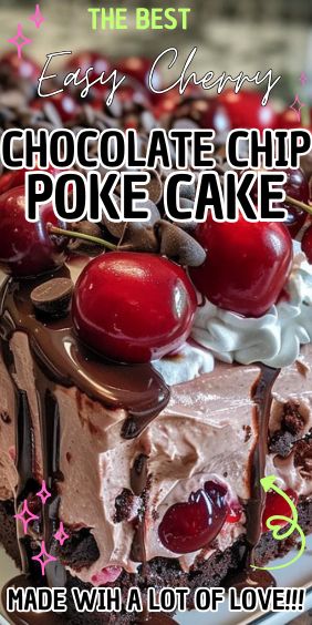 Easy Cherry Chocolate Chip Poke Cake Chocolate Cherry Jello Poke Cake, Cherry Chocolate Chip Cake, Cherry Chocolate Chip Poke Cake, Chocolate Covered Cherry Cake, Cherry Poke Cake Recipes, Fall Poke Cake, Chocolate Cherry Desserts, Cherry Chocolate Dump Cake, Cherry Poke Cake