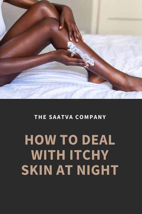 How To Stop Itchy Skin, Itching Remedies Skin, How To Stop Itching Skin, Itchy Legs At Night, Itching Skin Remedies, Itchy Skin Causes, Dry Itchy Skin Remedies, Itchy Skin Remedies, Itching Remedies