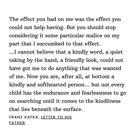 Letter To Father, Kafka Quotes, Great Poems, Prose Poetry, Franz Kafka, 100 Books To Read, Father Quotes, Words To Use, Literature Quotes