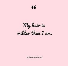 Bad Hair Day Quotes Funny, Bad Hair Day Caption, Instagram Captions For Good Hair Day, Caption About Hair, Good Hair Day Quotes, Long Hair Quotes Instagram, Messy Hair Captions For Instagram, Messy Hair Quotes Instagram, Bad Hair Day Quotes