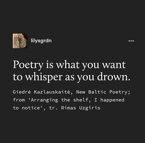 Prose Writing, A Burden, Literature Quotes, Poetry Words, Quotes That Describe Me, Writing Poetry, Writing Quotes, Literary Quotes, Poem Quotes