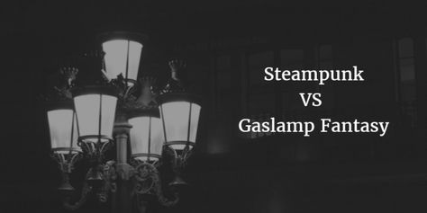 Steampunk VS Gaslamp Fantasy – SB James, Doing the Write Thing Steampunk Book, Writing Genres, A Writer's Life, Supernatural Power, Fantasy Aesthetic, Space Opera, Fantasy Novels, Urban Fantasy, Latest Books