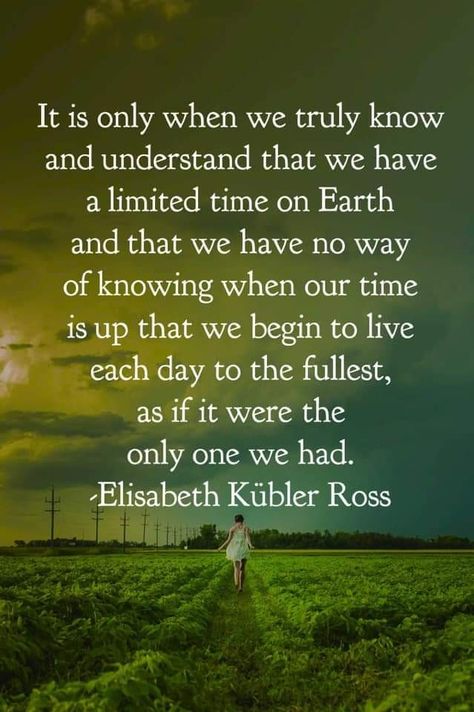 Elisabeth Kubler Ross Quotes, Elizabeth Kubler Ross Quotes, Stoic Wisdom, Elizabeth Kubler Ross, Elisabeth Kübler-ross, Kubler Ross, Barbie Quotes, Famous Quotes About Life, Hospice Nurse