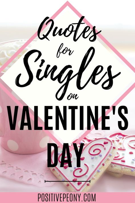 Quotes For Singles, Singles Awareness Day, Valentines For Singles, Enjoy The Day, Being Single, Valentine Quotes, Single Quotes, Valentine's Day Quotes, S Quote