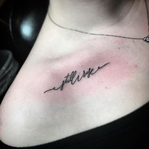 She Will Rise Tattoo, Ster Tattoo, Serious Tattoos, Side Quote Tattoos, Still I Rise Tattoo, Rise Tattoo, Script Tattoos, Scripture Tattoos, Small Foot Tattoos