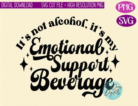 Probably Contains Alcohol Svg, Emotional Support Beverage Svg, Emotional Support Beverage, Wine Tumbler Sayings, Hydrate Quotes, Koozie Ideas Vinyl, Day Drinking Svg, Alcohol Svg, Wine Glass Svg