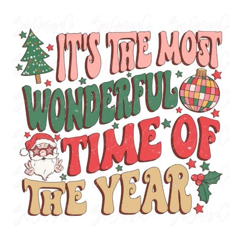 Christmas Shirt Design Ideas, Christmas Png Designs, The Most Wonderful Time Of The Year, It's The Most Wonderful Time Of The Year, In My Christmas Era, Stranger Things Clipart, Christmas Shirt Designs, Christmas Digital Art, Merry Christmas Sublimation