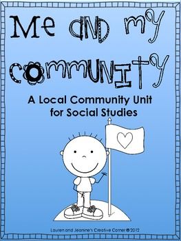 Me and My Community: A Local Community Unit for Social Studies Community Mapping, Social Studies Communities, Communities Unit, 3rd Grade Social Studies, Community Helpers Preschool, Social Topics, Kindergarten Social Studies, Social Studies Unit, Social Studies Elementary