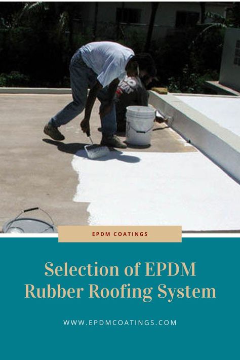 Selection of EPDM Rubber Roofing System Epdm Rubber Roofing, Rubber Roof, Rubber Roofing, Epdm Roofing, Roof Sealant, Water Proofing, Commercial Roofing, Roofing Systems, Roofing Contractors