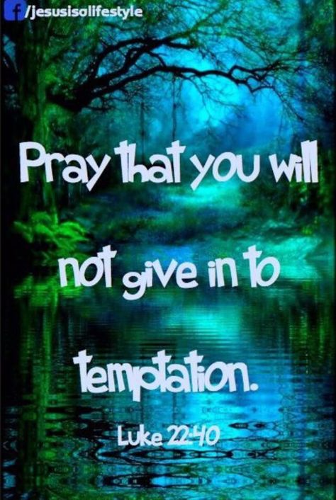 Luke 22:40 Lead Us Not Into Temptation, How To Believe, Ayat Alkitab, Faith Inspiration, Power Of Prayer, Spiritual Inspiration, Verse Quotes, Christian Inspiration, Bible Verses Quotes