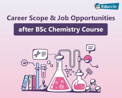 What to Do After B.Sc. Chemistry? Career Options, Courses List & Jobs Careers In Chemistry, Chemistry Jobs, Medicinal Chemistry, Learn Thai, Chemistry Notes, Career Options, Bachelor Of Science, Government Jobs, Job Opportunities