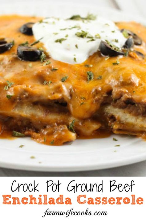 Crock Pot Ground Beef Enchilada Casserole is an easy layered Mexican dish the whole family will love! #crockpot #casserole Ground Beef Enchilada Casserole, Crock Pot Ground Beef, Crockpot Enchilada Casserole, Ground Beef Crockpot, Beef Crockpot Recipes, Enchiladas Crockpot, Casserole Enchilada, Beef Enchilada Casserole, Ground Beef Crockpot Recipes