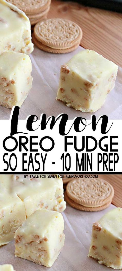 Lemon Fudge, Lemon Oreo, White Chocolate Fudge Recipes, Dessert Lemon, Chocolate Fudge Recipe, White Chocolate Fudge, Oreo Fudge, Fudge Recipes Chocolate, Lemon Sugar Cookies