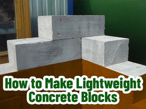 How to Make Lightweight Concrete Blocks? - Globmac Plaster Over Cinder Block, Lightweight Concrete Diy, Styrofoam Concrete Diy, Concrete Blocks Diy, Larp Camp, Interlocking Concrete Blocks, Decorative Concrete Blocks, Foam Concrete, Earth Ship