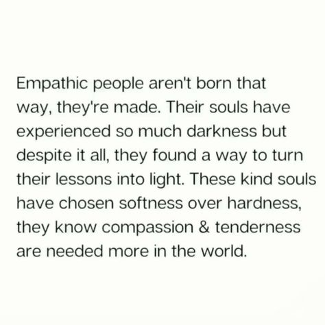 Being Empathic Quotes, Quotes About Being An Empath, Highly Empathetic People, Quotes About Empaths, Two Empaths In Love, Quotes For Empaths, Empath Quotes Highly Sensitive, Empath Abilities Quotes, Dark Empath Traits