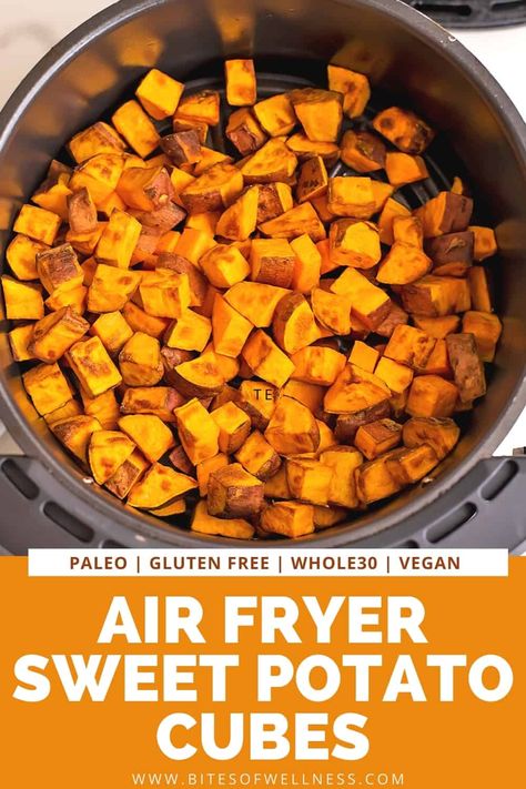 Air Fryer Sweet Potato Cubes - Vegan, Paleo, Whole30, Gluten Free, Dairy Free - These sweet potato chunks cook in 13 minutes in the air fryer and are the perfect side dish for breakfast, lunch or dinner. So easy to make and the sweet potatoes are crispy on the outside and tender and fluffy on the inside. Diced Sweet Potato Recipes, Diced Sweet Potatoes, Sweet Potato Cubes, Air Fryer Recipes Chicken Breast, Potato Cubes, Sweet Potatoes Recipe, Air Fryer Recipes Vegetarian, Sweet Potatoe Bites, Cubed Sweet Potatoes