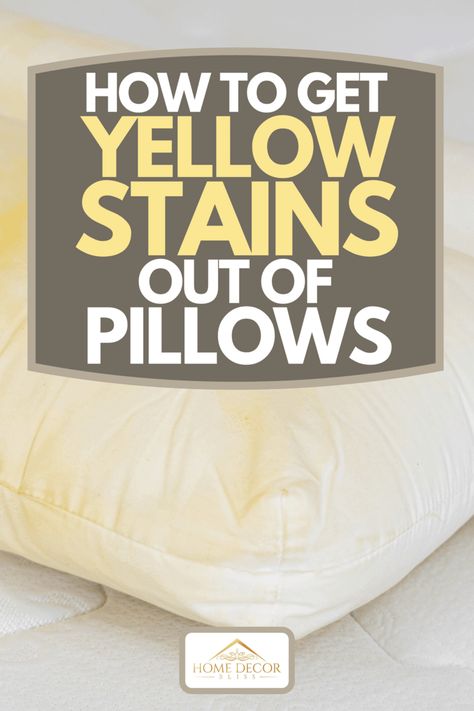 Yellow Pillows Clean, How To Wash Throw Pillows, Remove Yellow Stains, Pee Stains, Wash Pillows, How To Clean Pillows, Stain On Clothes, Room Vibes, Laundry Stains