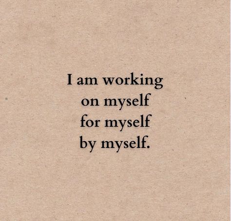 . I am working on myself for myself by myself. . . . . . . . . #affirmations #positivity #inspiration #inspirationalquotes… | Instagram I Can Do It All By Myself Quotes, Pov Working On Myself, Building Myself Back Up, For Myself Quotes, Quotes About Myself Positive, Time For Myself Aesthetic, I Am Working On Myself Quotes, I Am Whole All By Myself, Motivational Notes To Self