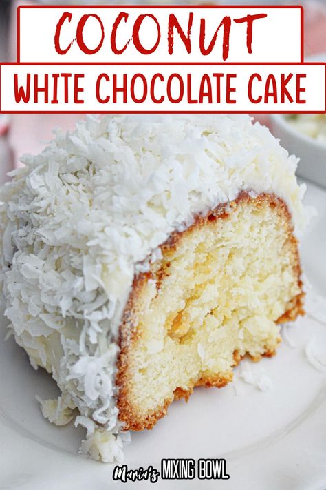 White Chocolate Coconut Bundt Cake, White Chocolate Coconut Cake, Chocolate Coconut Bundt Cake, Chocolate Cake With Coconut, Coconut Bundt Cake, Bunt Cake Recipe, White Chocolate Coconut, Coconut Poke Cakes, Coconut Pound Cakes