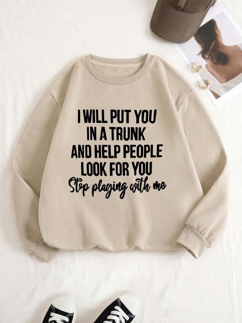 Funny Sweatshirts For Women, Quotes On Hoodies, Stop Playing With Me, Cute Sweater Outfits, Hoodie Aesthetic, Women Sweatshirts, Diet Coke, Random Memes, Funny Hoodies