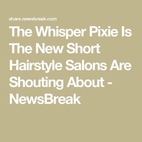 The Whisper Pixie Is The New Short Hairstyle Salons Are Shouting About - NewsBreak Hair Dusting, The Haircut, New Short Hairstyles, Edgy Pixie, Summer Haircuts, Cute Haircuts, Blonde Curls, Angled Bob, Flat Hair