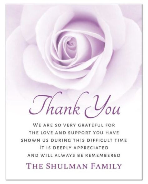 Bereavement sympathy thank you card featuring a beautiful image of a soft, purple rose. Customizable message below: “We are so very grateful for the love and support you have shown us during this difficult time. It is deeply appreciated and will always be remembered”. White or purple back. Thank You Quotes For Support, Sympathy Thank You Notes, Thank You Quotes Gratitude, Sympathy Card Sayings, Sympathy Notes, Sympathy Thank You Cards, Sympathy Card Messages, Lemon Leaf, Bow Pillows