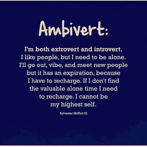 In an ambivert, I need my alone time of course. I do have a little trouble making friends but once you get to know me I can make people laugh but also very introverted. Introvert Personality, Introvert Quotes, Like Chicken, Extroverted Introvert, Psychology Facts, Infp, Infj, New People, The Words