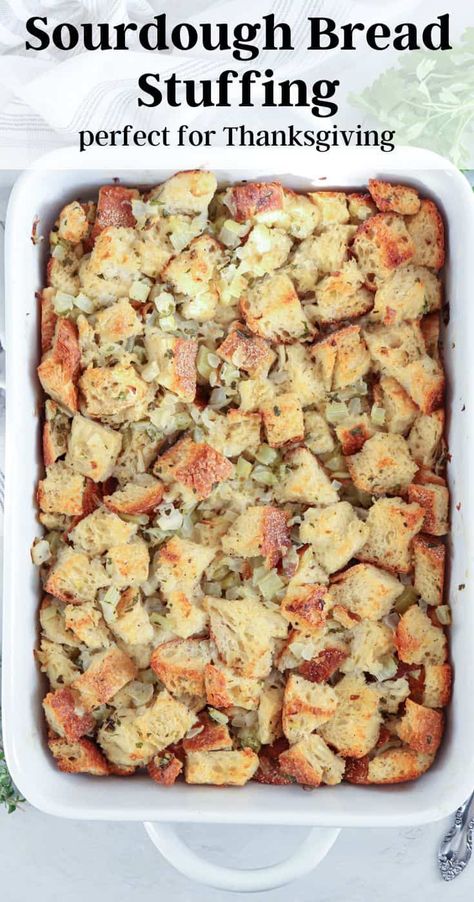 Sourdough Bread Stuffing, Sourdough Stuffing Recipe, Sourdough Stuffing, Thanksgiving Vegetables Side Dishes, Bread Stuffing, Thanksgiving Vegetables, Thanksgiving Side Dishes Easy, Au Gratin Recipes, Homemade Stuffing