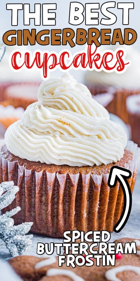 Banana Pudding Cupcakes, Cinnamon Buttercream, Christmas Cupcakes Recipes, Spiced Buttercream, Soft Gingerbread, Homemade Gingerbread, Gingerbread Cupcakes, Holiday Eating, Party Plan