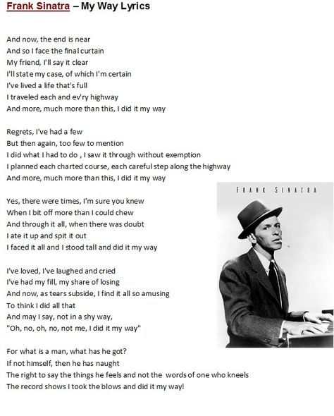 Frank Sinatra - My Way My Way Frank Sinatra Lyrics, My Way Frank Sinatra, Frank Sinatra Lyrics, My Way Lyrics, Frank Sinatra My Way, Hymn Music, Lyric Poem, Christian Song Lyrics, Great Song Lyrics