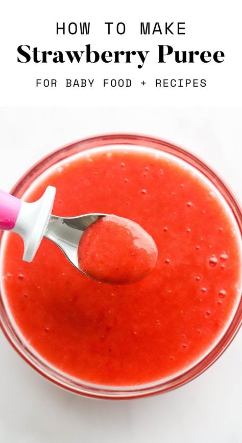 Strawberry puree is easy to make and naturally sweet with no added sugar! Use it in baked goods, drinks or as baby food. Pureed Food, Easy Homemade Baby Food, Banana Baby Food, Baby Food Processor, Greek Yogurt Pancakes, Making Baby Food, Easy Baby Food Recipes, Bariatric Friendly Recipes, Baby Fruit