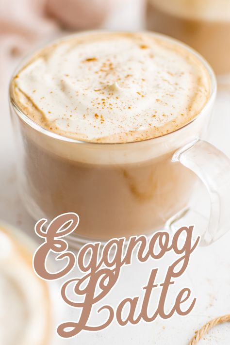 Glass mug filled with a latte. Coffee Eggnog, Eggnog Latte Recipe, Eggnog Coffee, Winter Drink Recipes, Eggnog Latte, Smell Like Christmas, Easy Eggnog, Themed Recipes, Cookie Board