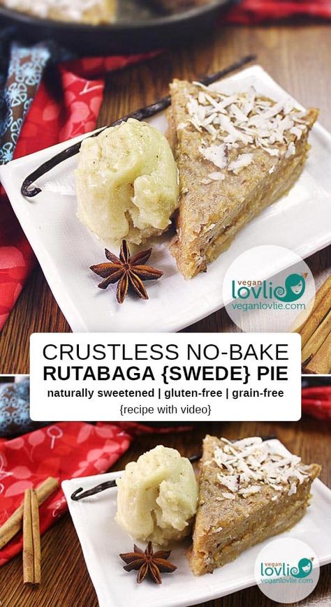 Crustless No-bake Rutabaga (Swede) Pie Recipe Swede Recipes, Crustless Pie, Rutabaga Recipes, Chefs Recipes, Vitamin B 12, Vegan Cakes, Ideal Protein, Healthy Vegan Snacks, Root Vegetable