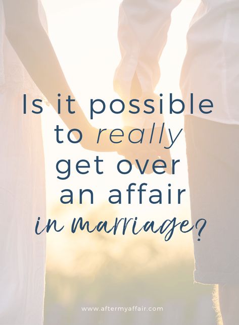 Is It Possible To Get Over An Affair In Marriage? - After My Affair Getting Over An Affair, Forgiveness Quotes Christian, Affair Quotes, Infidelity Recovery, Dating A Married Man, Marriage Restoration, Affair Recovery, Relationship Work, Emotional Affair