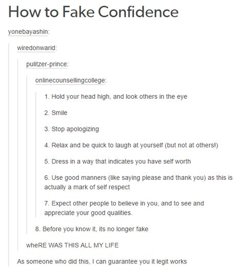 how to fake confidence Fake Confidence, Psychology Memes, The More You Know, Faith In Humanity, Life Advice, Useful Life Hacks, Good Advice, Things To Know, Best Self