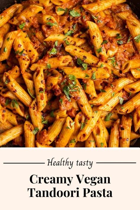 This tandoori pasta is creamy, hearty, and bold in flavor! A perfect quick lunch or dinner that is ready in 30 minutes. This recipe also happens vegan and can be made gluten-free. Homestead Recipes, Curry Pasta, Vegan Pasta Dish, Starting Fresh, Fusion Dishes, Yummy Meals, Vegan Pasta Recipes, Vegan Yogurt, Quick Lunch