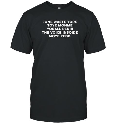 Jone Waste Yore Toye Monme Yorall Rediii The Voice Insoide Moye Yedd T-Shirt Check more at https://shirtshoping.com/product/jone-waste-yore-toye-monme-yorall-rediii-the-voice-insoide-moye-yedd-t-shirt/ Coyote Fur, Water Retention, Real Fur, Canada Goose, Top Trends, The Voice, Benefits, Water, T Shirt