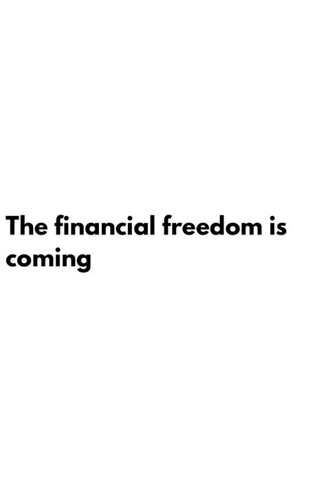 the financial freedom is coming. Real Estate Vision Board, Financial Affirmations, Business Woman Quotes, Financial Motivation, Attracting Wealth, Abundance Quotes, Manifest Wealth, Financial Abundance, Vision Board Affirmations