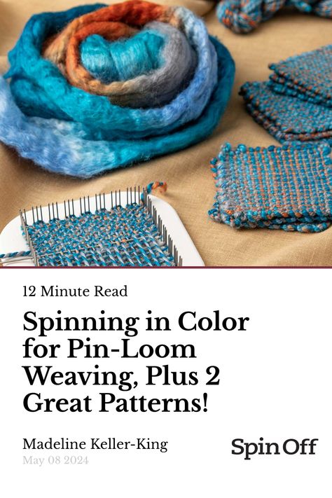 Spinning in Color for Pin-Loom Weaving, Plus 2 Great Patterns! Pin Loom Patterns, Pin Loom Projects, Pin Loom Weaving Projects, Pin Loom Weaving, Pin Loom, Pin Weaving, Loom Projects, Weaving Loom Projects, Heddle Loom