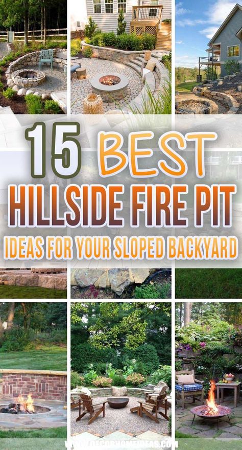 Hillside Fire Pit Ideas, Hillside Fire Pit, Backyard Fire Pit Ideas, In Ground Fire Pit, Make A Fire Pit, Outdoor Fire Pit Seating, Outdoor Fire Pit Area, Sloped Backyard Landscaping, Sunken Fire Pits