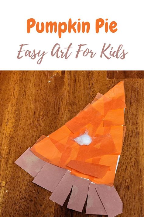 Toddler Fall Art, Pumpkin Pie Art, Thanksgiving Art Projects, Montessori Crafts, Toddler Thanksgiving, Pie Art, Fall Crafts For Toddlers, Thanksgiving Crafts For Toddlers, Thanksgiving Toddler