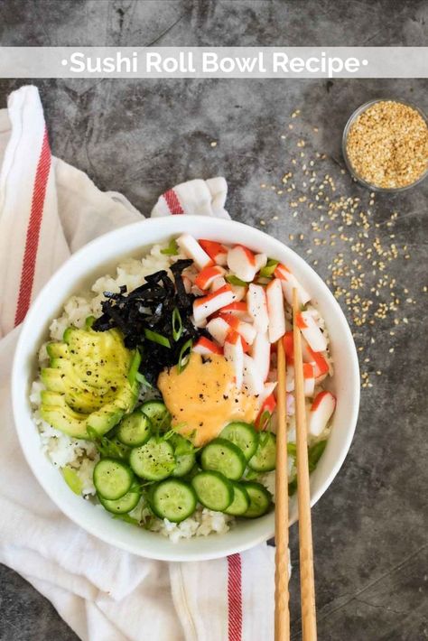 Sushi Roll Bowl, California Sushi Bowl, California Roll Sushi Bowl, Deconstructed Sushi Bowl, Deconstructed Sushi, Meals In A Bowl, Chicken Vegetable Stir Fry, California Roll Sushi, Sushi Bowl Recipe