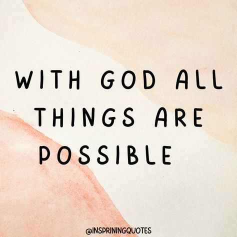 With God Anything Is Possible Quotes, Everything Is Possible With God, Anything Is Possible With God, Anything Is Possible Quotes, With God Everything Is Possible, God Of Miracles, Own Your Power, Vision 2024, Scripture Inspiration