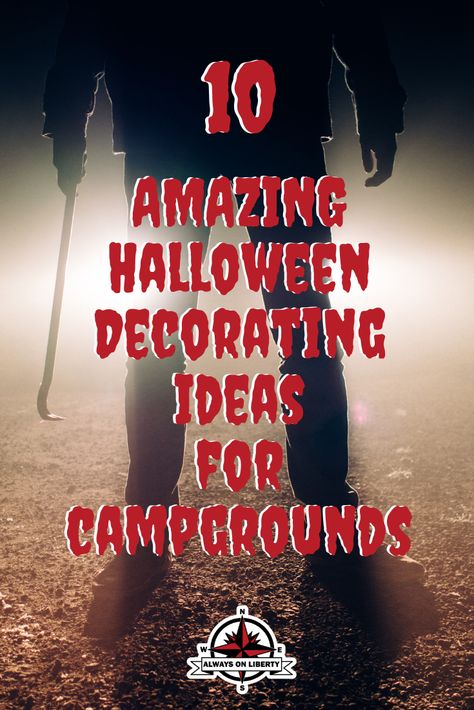 Halloween Themes For Camping, Campsite Decorating Ideas For Halloween, Campsite Halloween Decor, Campers Decorated For Halloween, Camp Halloween Decorations, Halloween Campsite Themes, Camp Halloween Ideas, Camp Ground Halloween Decorations, Halloween Decorations For Rv Camping