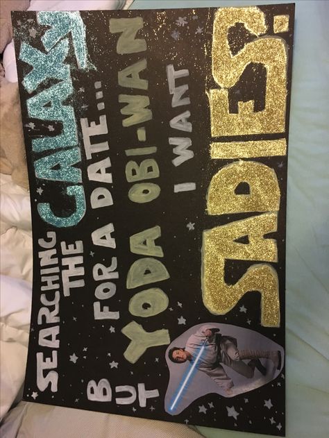 Sadies Star Wars proposal Star Wars Prom Proposal, Promposal Ideas Star Wars, Star Wars Homecoming Proposal, Star Wars Sadies Proposal, Star Wars Hoco Proposal, Starwars Promposal Ideas, Star Wars Promposal, Baseball Promposal, Homecoming Dance Proposal