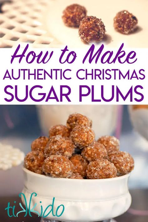 Victorian Sugar Plums, Homemade Sugar Plums, Sugar Plum Dessert, Sugar Plums Recipes, Candied Plums, Sugar Plums Christmas, Sugar Plum Recipes, Plum Recipe, Nutcracker Crafts